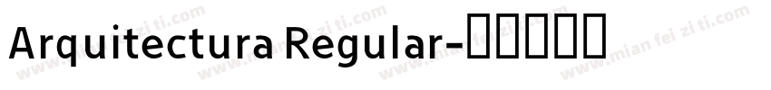 Arquitectura Regular字体转换